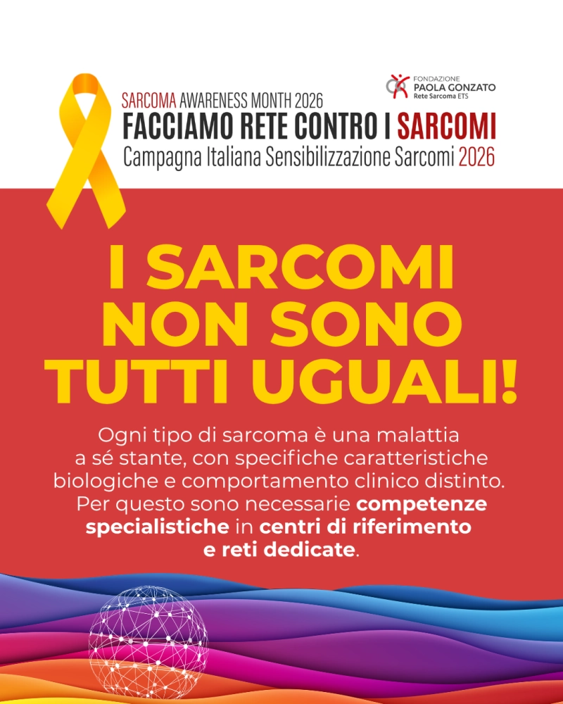 Campagna Italiana di Sensibilizzazione Sarcomi 2026: Settimana 3