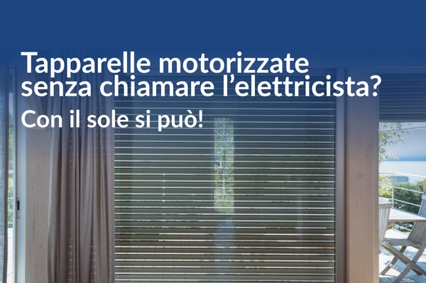 Costruire o ristrutturare casa in FVG? Riduci i costi e aumenta il comfort con le Tapparelle Solari Somfy