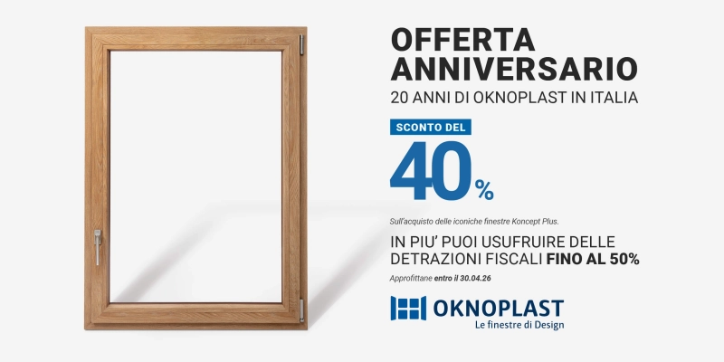 Offerta Anniversario Oknoplast in FVG: Sconto del 40% sul modello Koncept Plus